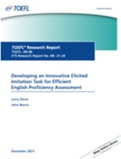Developing an Innovative Elicited Imitation Task for Efficient English Proficiency Assessment