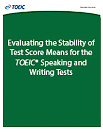 TOEIC konuşma ve yazma testleri için test puan ortalamalarının istikrarının değerlendirilmesi hakkında daha fazla bilgi edinin