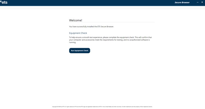 Screenshot of a website welcome page showing confirmation that the ETS Secure Browser has been successfully installed. Includes a prominent call-to-action button inviting users to run an Equipment Check for optimal performance.